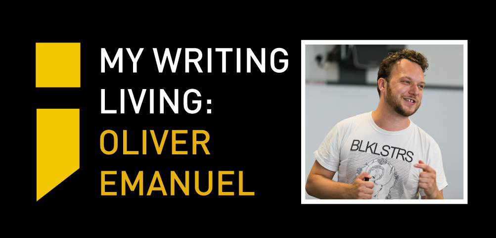 Article cover image: MY WRITING LIVING: OLIVER EMANUEL