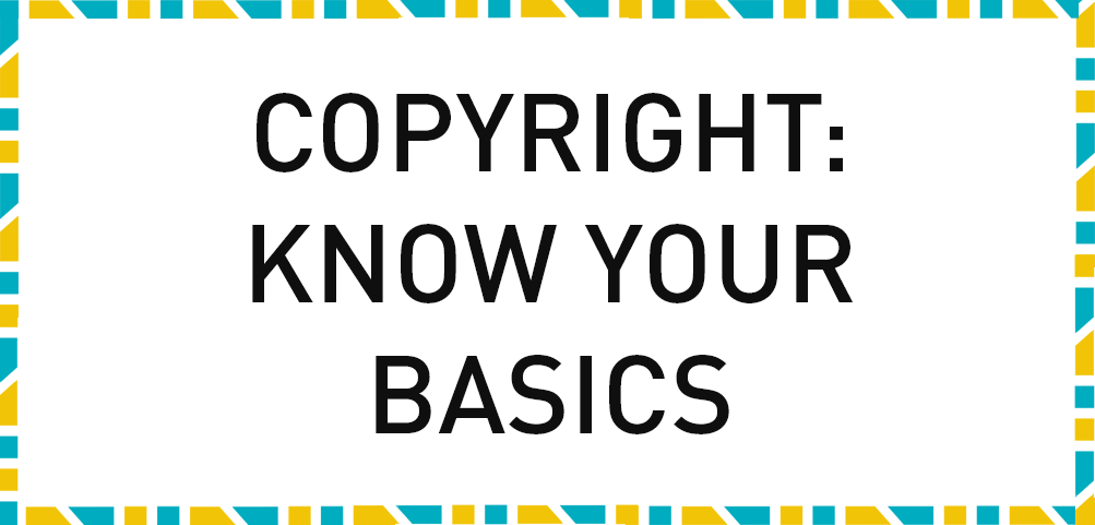 Article cover image: Copyright: Do you know the basics?