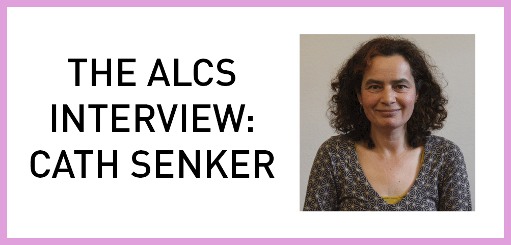 Article cover image: THE ALCS INTERVIEW: Cath Senker