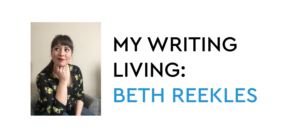 Article cover image: MY WRITING LIVING: BETH REEKLES