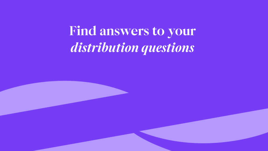 Article cover image: Your distribution questions answered